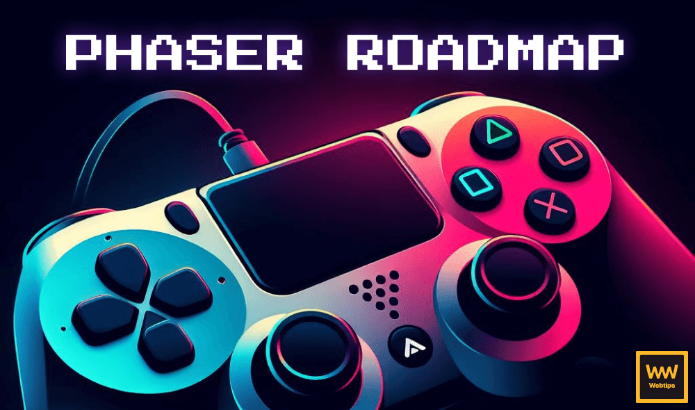 Phaser Roadmap